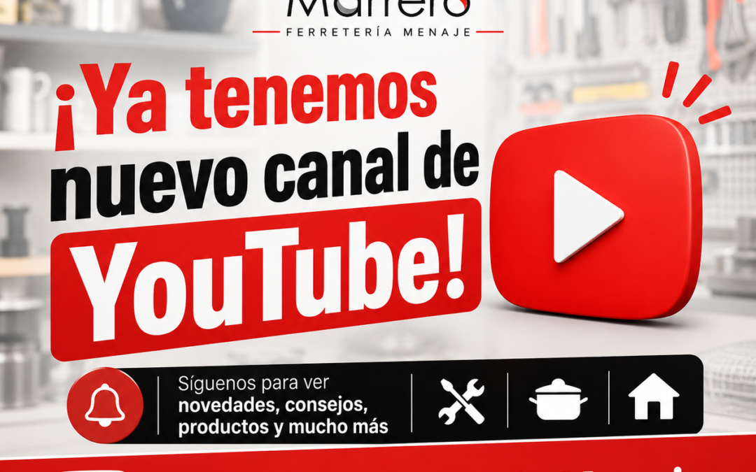 ¡Marrero Ferretería Menaje ya está en YouTube! 🎥🔧🏠